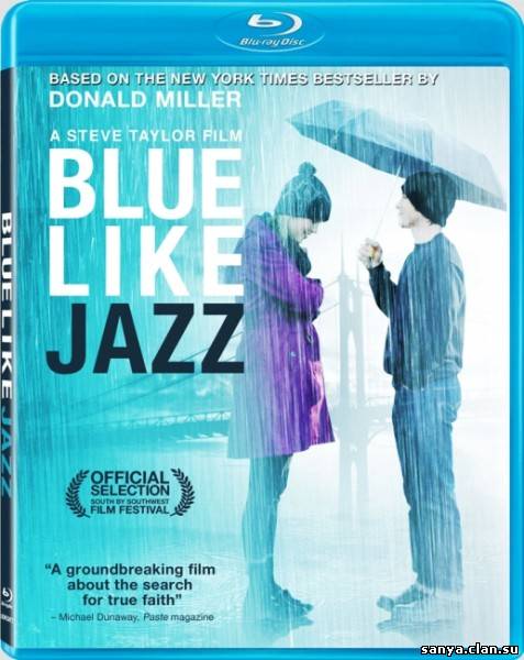 Грустный как джаз / Blue Like Jazz (2012)